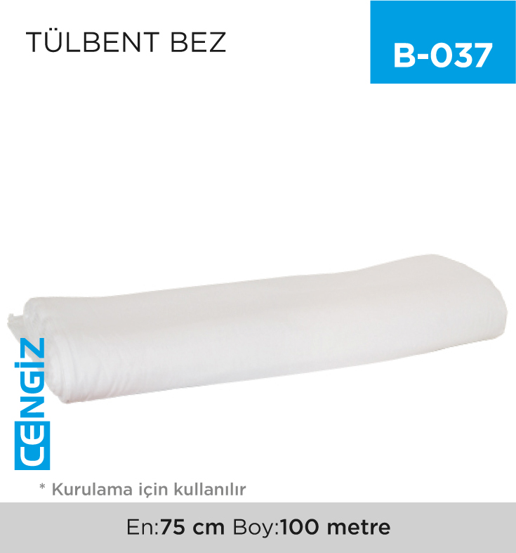 TÜLBENT BEZ (100 MT)