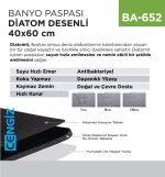 BANYO PASPASI DİATOM DESENLİ 40*60 CM