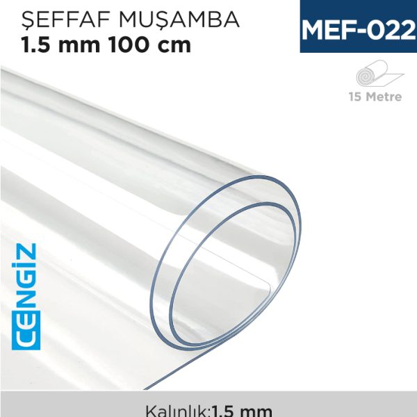 ŞEFFAF MUŞAMBA 1.5 MM 100 CM (15 MT)