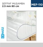 ŞEFFAF MUŞAMBA 2.5 MM 80 CM (15 MT)