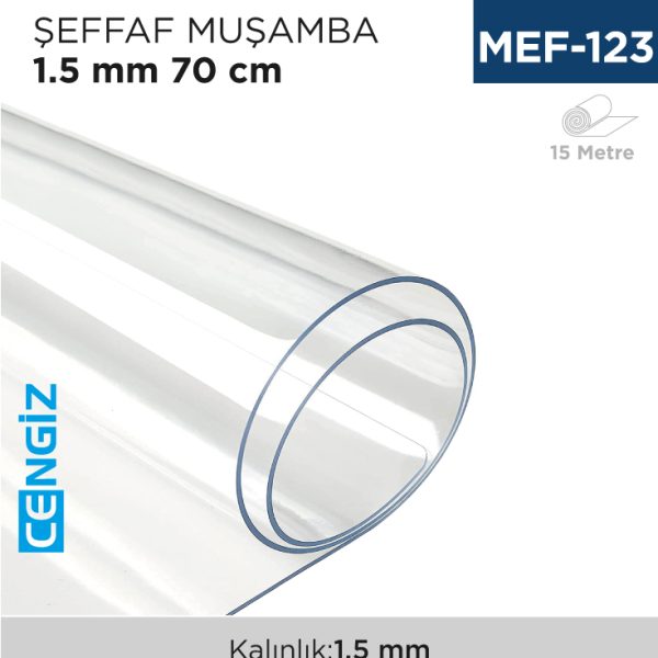 ŞEFFAF MUŞAMBA 1.5 MM 70 CM (15 MT)